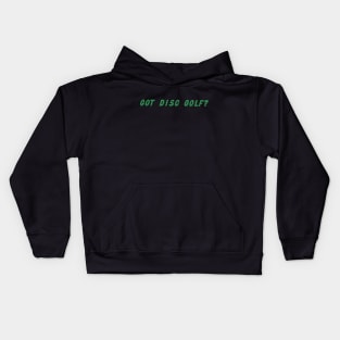 GOT DISC GOLF? Kids Hoodie